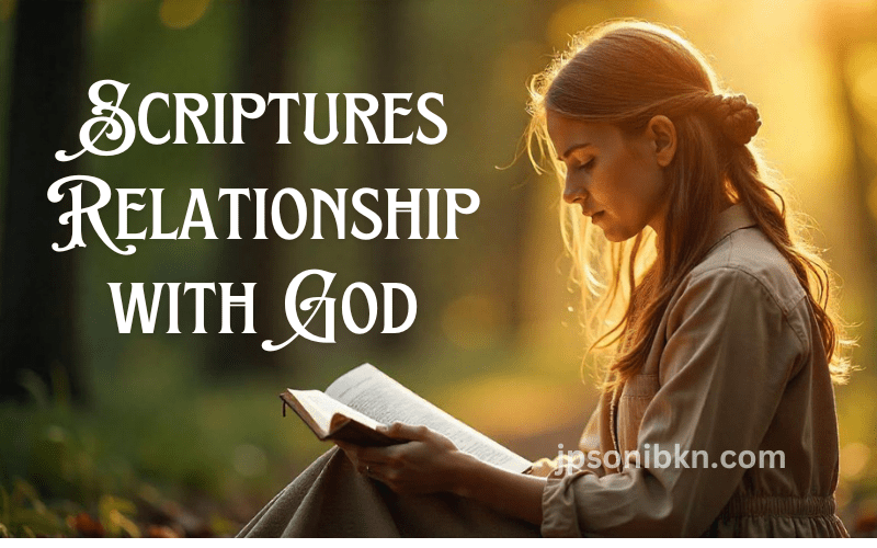 Scriptures Relationship with God